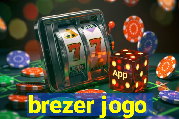 brezer jogo